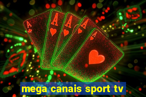 mega canais sport tv